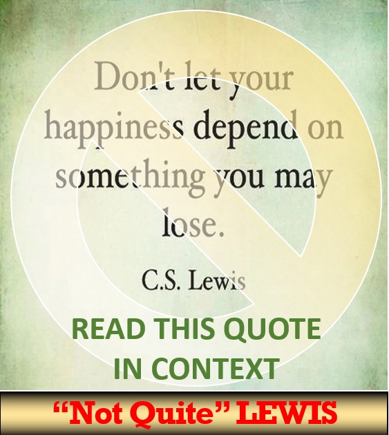 (CCSLQ-28) – Happiness Depend On | Essential C.S. Lewis